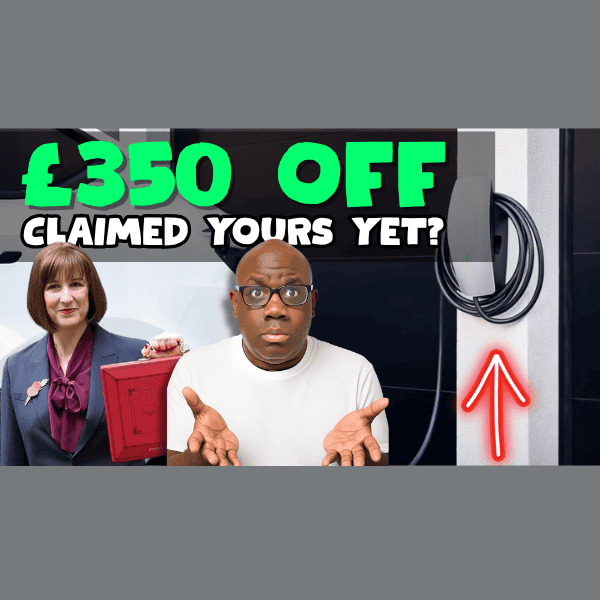 £350 Government Grant Cuts EV Charger Costs by 75% - How to Claim (2)